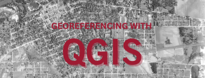 Mapathon Day 02: Georeferencing Maps in QGIS